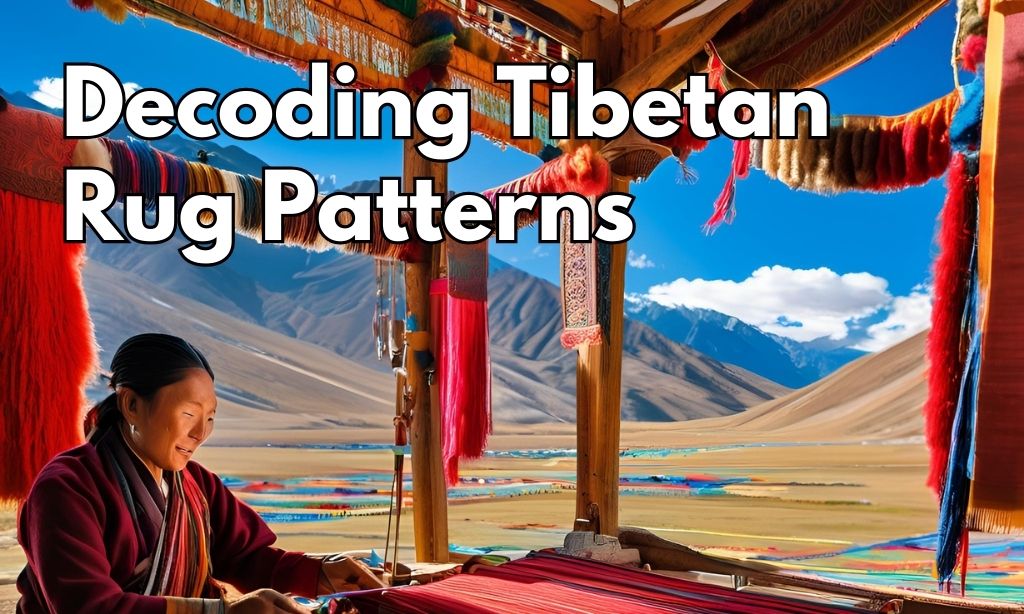 Decoding Tibetan Rug Patterns: A Collector’s Guide
